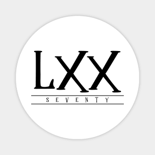 LXX (Seventy) Black Roman Numerals Magnet